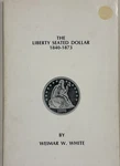 Liberty Seated Dollar 1840 1873 Weimar White 1985 Sanford J Durst. Fixed Price $28.95.